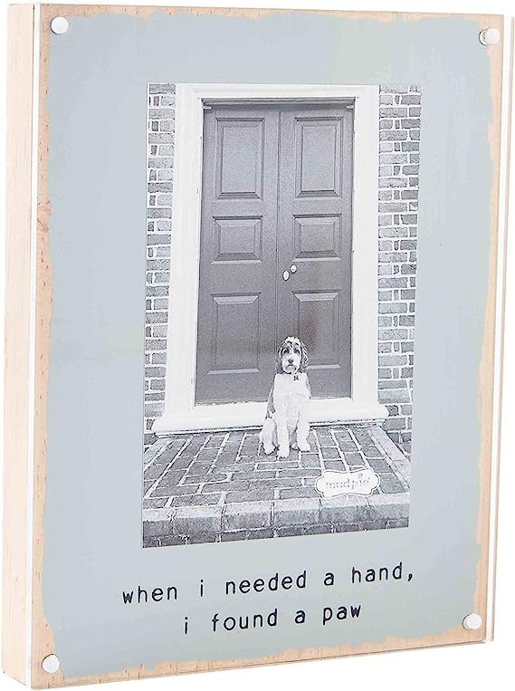 When I Needed a Hand, I Found a Paw Dog Frame